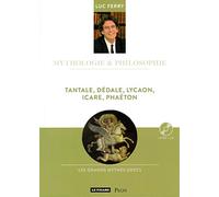 Tantale, Dédale, Lycaon, Icare, Phaéton: les mythes de l'orgueil (18)