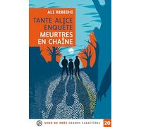 Tante alice enquete - meurtres en chaine: Grands caractères, édition accessible pour les malvoyants