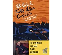 Tante Alice enquête vol.1 : Le bonheur est dans le crime