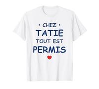 Tante Bêtises avec Tata chez Tatie Tout est permis T-Shirt