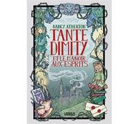 Tante Dimity et le manoir aux esprits Nancy Atherton (Auteur), Axelle Demoulin (Traduction), Nicolas Ancion (Traduction)
