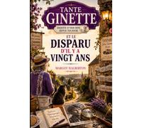 Tante Ginette mène l'enquête: Tante Ginette et Le disparu d'il y a vingt ans