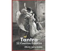 Tantra: 12 Cuentos Eróticos