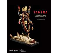 Tantra: Enlightenment to Revolution