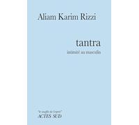 Tantra: Intimité au masculin