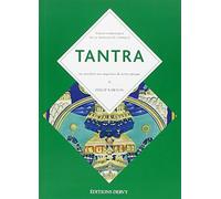 Tantra: Le culte indien de l'extase