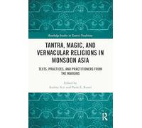 Tantra, Magic, and Vernacular Religions in Monsoon Asia