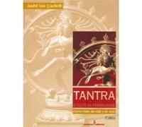 Tantra, O Culto Da Feminilidade André Van Lysebeth (Auteur)