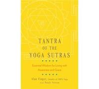 Tantra of the Yoga Sutras by Wendy Newton Inconnu (Auteur)