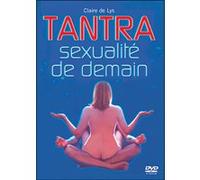 Tantra, sexualité de demain G