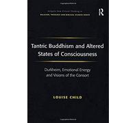 Tantric Buddhism And Altered States Of Consciousness