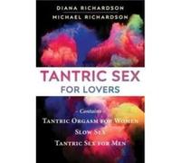 Tantric Sex for Lovers by Michael Richardson Michael Richardson (Auteur)