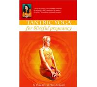 Tantric Yoga for Blissful Pregnancy [Import anglais]