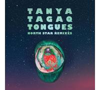 Tanya tagaq - Tongues North Star Remixes [Import]