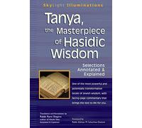 Tanya the Masterpiece of Hasidic Wisdom