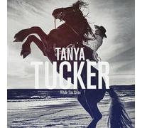 Tucker Tanya - While I'm Livin' [Import]
