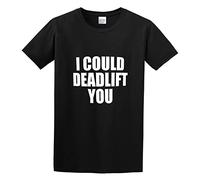 TANYOUPIN I Could Deadlift You Men Adult Short Sleeve Black XXL
