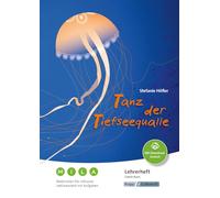 Tanz der Tiefseequalle - Materialien für inklusive Lektürearbeit mit Aufgaben - Lehrerheft: Unterricht, Lösungen, Didaktik, Inklusion, Methodik, Heft, Förderung