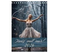 Tanz mit mir! (Tischkalender 2026 DIN A5 hoch), CALVENDO Monatskalender: Ein sanfter Tanz durch das Jahr.