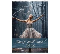 Tanz mit mir! (Wandkalender 2026 DIN A2 hoch), CALVENDO Monatskalender: Ein sanfter Tanz durch das Jahr.