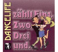 Tanzmusik-CD: Dancelife zählt Eins, Zwo, Drei