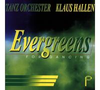 Tanzorchester Klaus Hallen - Evergreens for Dancing
