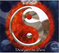 TAO by Deeper In Zen (2005-10-24)