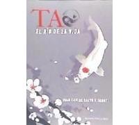Tao : El Río De La Vida