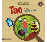 Tao et les papillons bleus Avec 1 CD audio - Raphaël Chassigneux - Note De Partage - Livre CD - Document jeunesse dès 3 ans CD