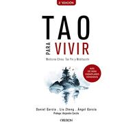 Tao para vivir. Medicina China, Tao Yin y Meditación