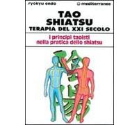 Tao Shiatsu. Terapia Del Xxi Secolo