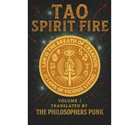 Tao Spirit Fire: 21 Laws of Vicious Living