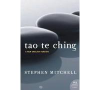 Stephen Mitchell – Tao Te Ching – Nouvelle version anglaise – Perennial Classics