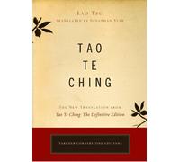Tao Te Ching : La nouvelle traduction du Tao Te Ching : L'édition définitive