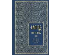 Tao Te King: Das Buch Vom Sinn Und Leben