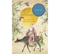 Tao Te King: Das Buch Vom Sinn Und Leben