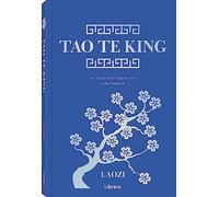 Tao Te King: Das Buch vom Sinn und Leben