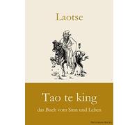 Tao te king: das Buch vom Sinn und Leben
