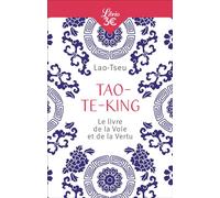 Tao-Te-King Le livre de la Voie et de la Vertu - Lao Tseu - Librio - Poche - Guide