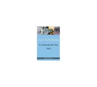 Tao Teh King: Le Chemin Du Tao (French Edition)