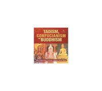 Taoism, Confucianism And Buddhism - China Ancient History 3rd Grade Children's Ancient History