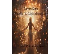 Taoism vs Karma When the Two Collide in Disharmony