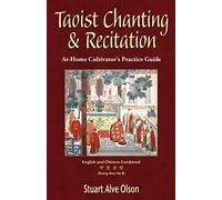 Taoist Chanting & Recitation: An At-Home Cultivator’s Practice Guide