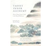 Taoist Inner Alchemy: Master Huang Yuanji's Guide to the Way of Meditation