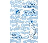 Taoist Meditation and Longevity Techniques