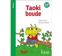 Taoki boude - Album Niveau 1 Céline Claire (Auteur), Aurélien Heckler (Illustration)