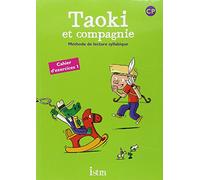 Taoki et compagnie CP – Cahier d'exercices 1 – Édition 2010
