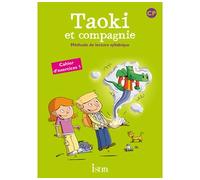 Taoki et compagnie CP - Cahier d'exercices 1 Edition 2010 - Angélique Le Van Gong - Istra - broché - Scolaire / Universitaire