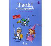 Taoki et compagnie CP – Cahier d'exercices 2 – Édition 2010