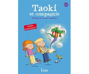 Taoki et compagnie CP - Cahier d'exercices 2 - Edition 2010 de Le Van Gong. Angélique (2010) Broché